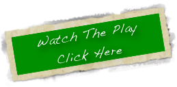 Watch The Play
Click Here